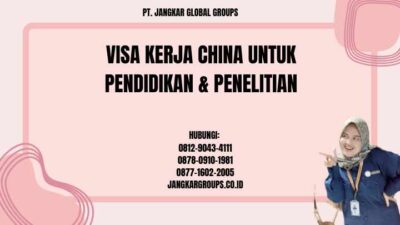Visa Kerja China Untuk Pendidikan & Penelitian