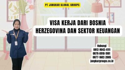 Visa Kerja Dari Bosnia Herzegovina Dan Sektor Keuangan