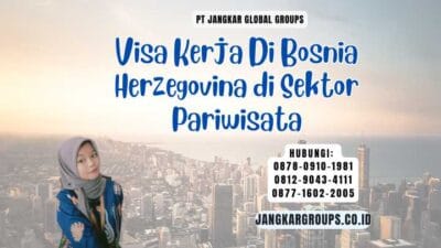 Visa Kerja Di Bosnia Herzegovina di Sektor Pariwisata