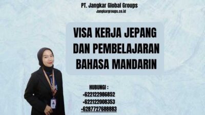 Visa Kerja Jepang Dan Pembelajaran Bahasa Mandarin