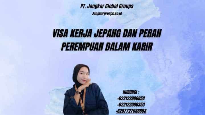 Visa Kerja Jepang Dan Peran Perempuan Dalam Karir