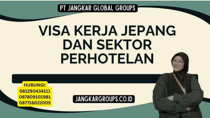 Visa Kerja Jepang Dan Sektor Perhotelan