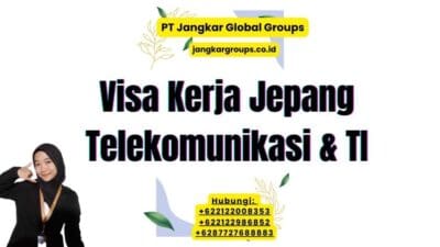 Visa Kerja Jepang Telekomunikasi & TI