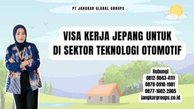 Visa Kerja Jepang Untuk Di Sektor Teknologi Otomotif