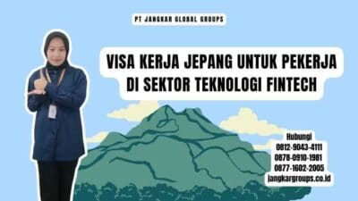 Visa Kerja Jepang Untuk Pekerja Di Sektor Teknologi Fintech