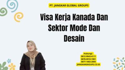 Visa Kerja Kanada Dan Sektor Mode Dan Desain