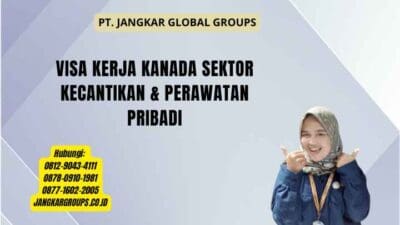 Visa Kerja Kanada Sektor Kecantikan & Perawatan Pribadi
