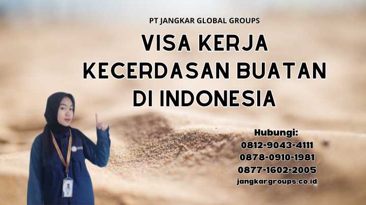 Visa Kerja Kecerdasan Buatan di Indonesia