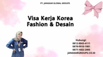Visa Kerja Korea Fashion & Desain