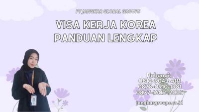Visa Kerja Korea Panduan Lengkap