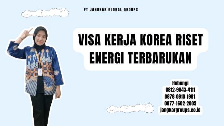 Visa Kerja Korea Riset Energi Terbarukan