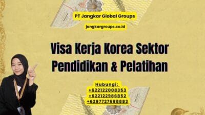 Visa Kerja Korea Sektor Pendidikan & Pelatihan