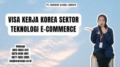 Visa Kerja Korea Sektor Teknologi E-Commerce