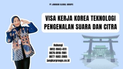 Visa Kerja Korea Teknologi Pengenalan Suara dan Citra