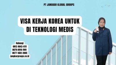 Visa Kerja Korea Untuk Di Teknologi Medis