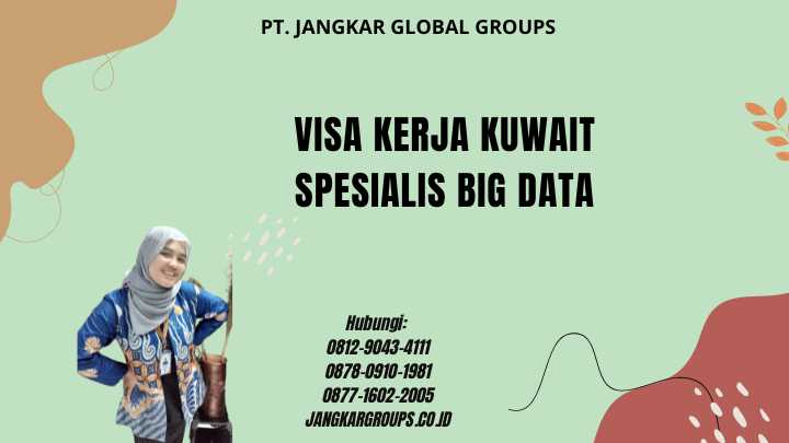 Visa Kerja Kuwait Spesialis Big Data