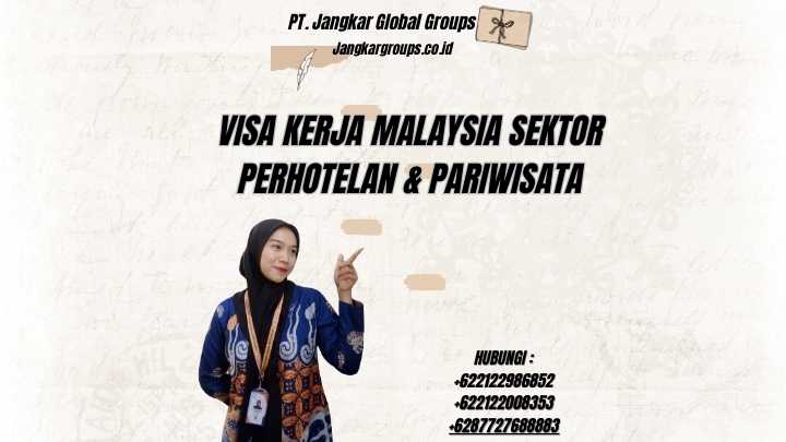 Visa Kerja Malaysia Sektor Perhotelan & Pariwisata