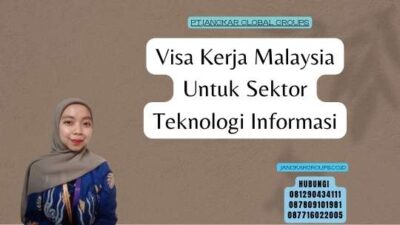 Visa Kerja Malaysia Untuk Sektor Teknologi Informasi