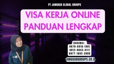 Visa Kerja Online Panduan Lengkap