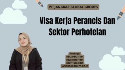 Visa Kerja Perancis Dan Sektor Perhotelan