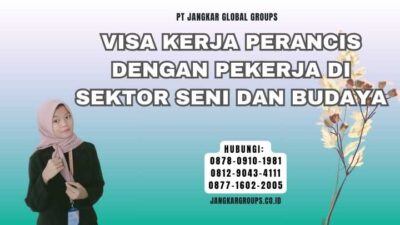 Visa Kerja Perancis Dengan Pekerja Di Sektor Seni Dan Budaya