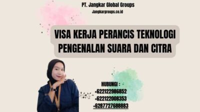 Visa Kerja Perancis Teknologi Pengenalan Suara dan Citra