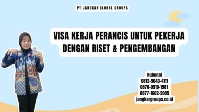 Visa Kerja Perancis Untuk Pekerja Dengan Riset & Pengembangan