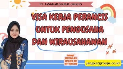 Visa Kerja Perancis Untuk Pengusaha Dan Wirausahawan