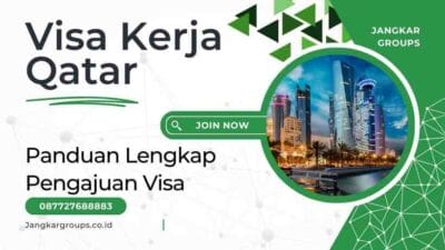 Visa Kerja Qatar Panduan Lengkap Pengajuan Visa