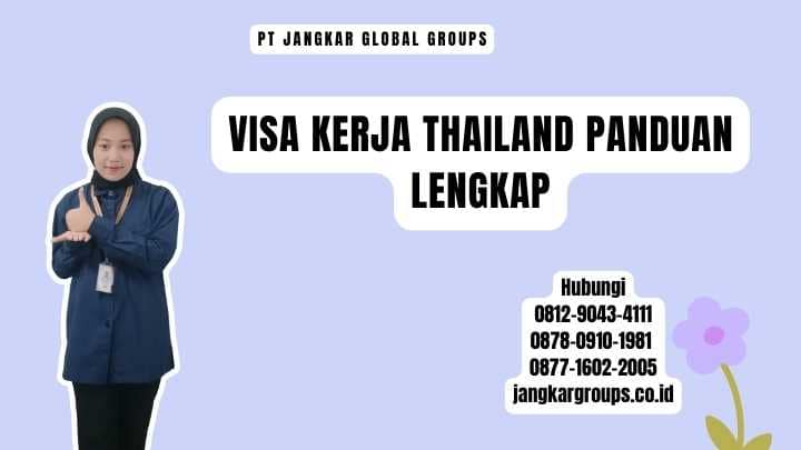 Visa Kerja Thailand Panduan Lengkap