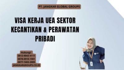 Visa Kerja UEA Sektor Kecantikan & Perawatan Pribadi