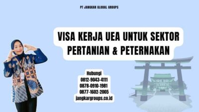 Visa Kerja UEA Untuk Sektor Pertanian & Peternakan