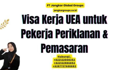 Visa Kerja UEA untuk Pekerja Periklanan & Pemasaran