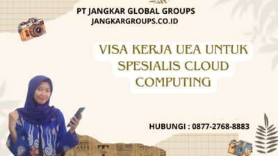 Visa Kerja UEA untuk Spesialis Cloud Computing