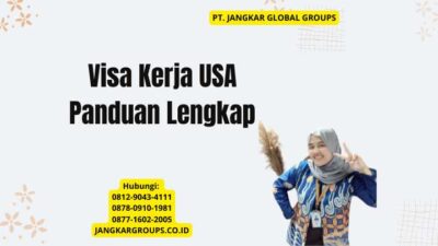 Visa Kerja USA Panduan Lengkap