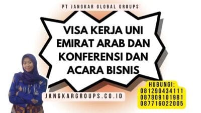 Visa Kerja Uni Emirat Arab Dan Konferensi Dan Acara Bisnis