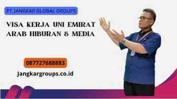 Visa Kerja Uni Emirat Arab Hiburan & Media