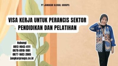 Visa Kerja Untuk Perancis Sektor Pendidikan dan Pelatihan