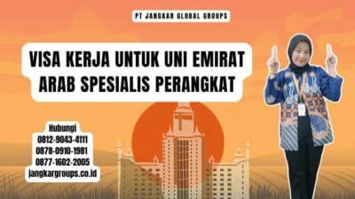 Visa Kerja Untuk Uni Emirat Arab Spesialis Perangkat