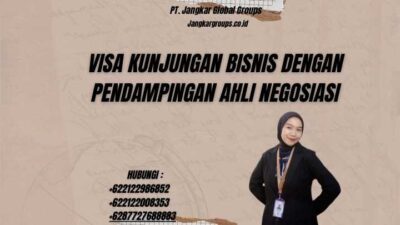 Visa Kunjungan Bisnis Dengan Pendampingan Ahli Negosiasi