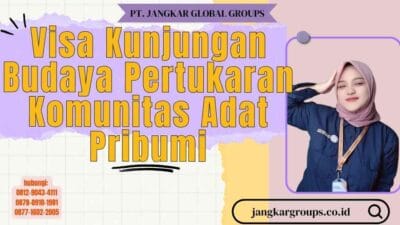 Visa Kunjungan Budaya Pertukaran Komunitas Adat Pribumi