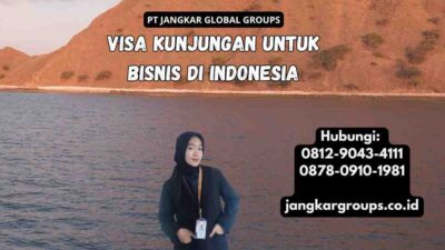 Visa Kunjungan Untuk Bisnis di Indonesia