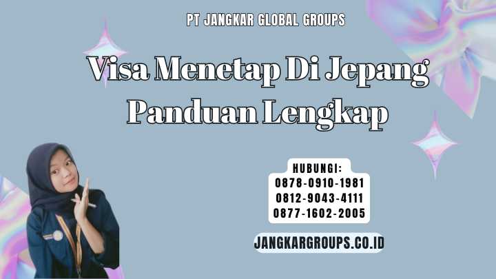 Visa Menetap Di Jepang Panduan Lengkap