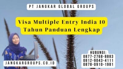 Visa Multiple Entry India 10 Tahun Panduan Lengkap