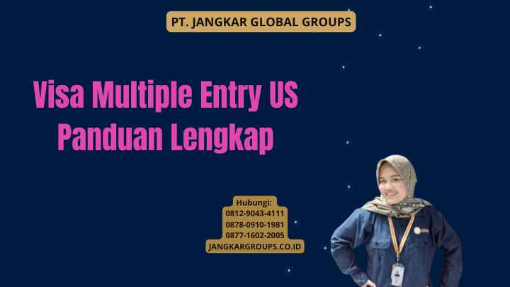 Visa Multiple Entry US Panduan Lengkap