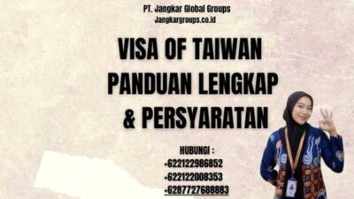 Visa Of Taiwan Panduan Lengkap & Persyaratan