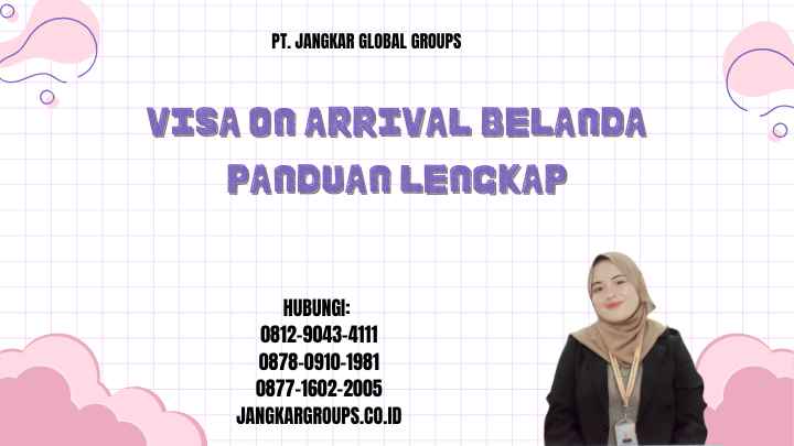 Visa On Arrival Belanda Panduan Lengkap