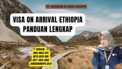 Visa On Arrival Ethiopia Panduan Lengkap