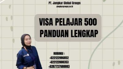 Visa Pelajar 500 Panduan Lengkap