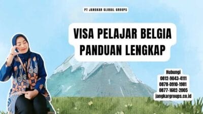 Visa Pelajar Belgia Panduan Lengkap